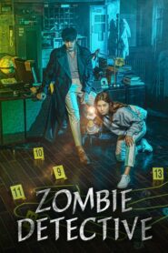 ดูซีรี่ย์ Zombie Detective 2020 ซอมบี้นักสืบ ตอนที่ 1-24 (จบ)