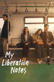 My Liberation Notes (2022) ปล่อยใจสู่เสรี EP.1-16 (จบ)