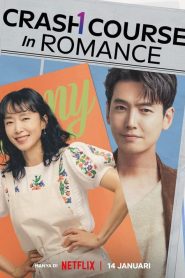 Crash Course In Romance (2023) โรแมนซ์ฉบับเร่งรัด EP.1-16 (จบ)