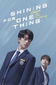 Shining For One Thing (2022) ย้อนเวลา เปลี่ยนชะตารัก EP.1-24 (จบ)