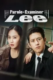 Parole Examiner Lee (2024) เจ้าหน้าที่มือปราบ EP.1-12 (จบ)