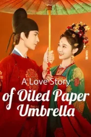 A Love Story of Oiled Paper Umbrella (2024) รักใต้ร่มห่มไอหมอก EP.1-24 (จบ)